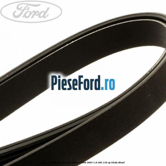 Curea transmisie cu AC Ford Focus 2004-2007 1.8 TDCi 115 cp KKDA diesel