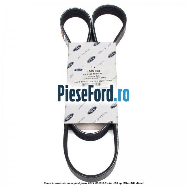Curea transmisie cu AC Ford Focus 2014-2018 2.0 TDCi 150 cp T7DA, T7DB diesel