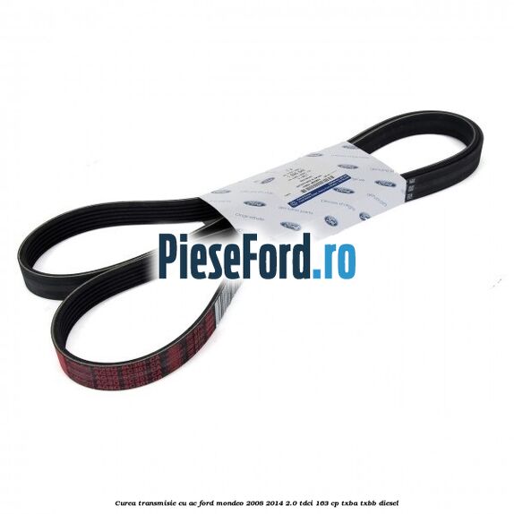 Curea transmisie cu AC Ford Mondeo 2008-2014 2.0 TDCi 163 cp Curea transmisie cu AC Ford Mondeo 2008-2014 2.0 TDCi 163 cp TXBA, TXBB diesel