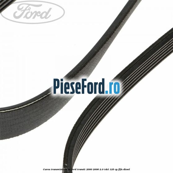 Curea transmisie cu AC Ford Transit 2000-2006 2.0 TDCi 125 cp FIFA diesel