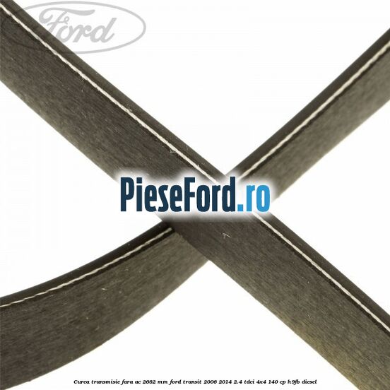 Curea transmisie fara AC 2682 mm Ford Transit 2006-2014 2.4 TDCi 4x4 140 cp H9FB diesel