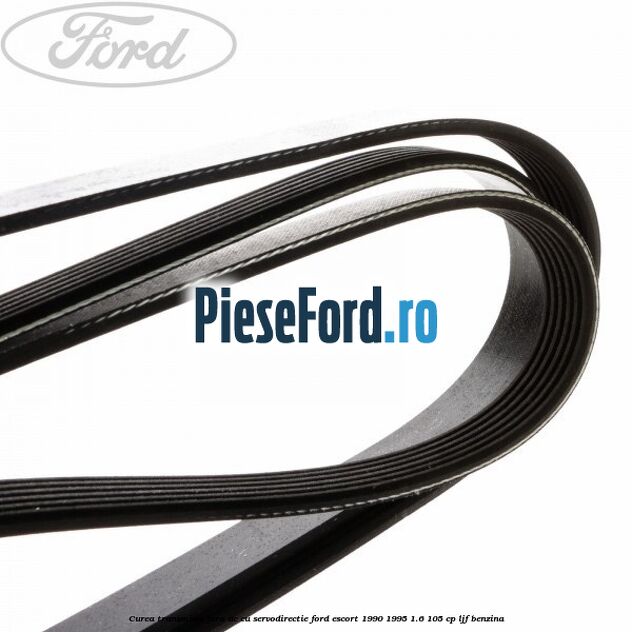 Curea transmisie fara AC cu servodirectie Ford Escort 1990-1995 1.6 105 cp