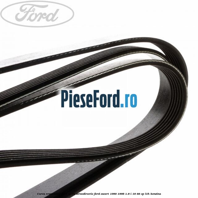 Curea transmisie fara AC cu servodirectie Ford Escort 1990-1995 1.6 i 16 88 cp L1H benzina