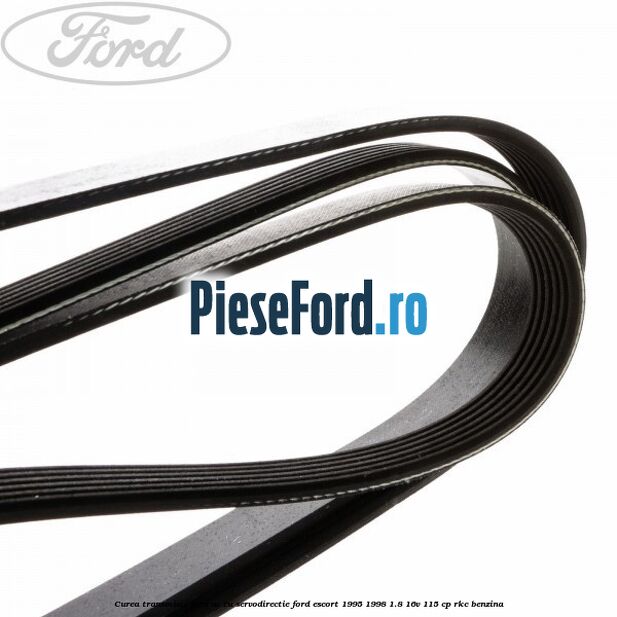 Curea transmisie fara AC cu servodirectie Ford Escort 1995-1998 1.8 16V 115 cp Curea transmisie fara AC cu servodirectie Ford Escort 1995-1998 1.8 16V 115 cp RKC benzina