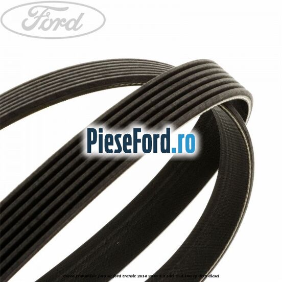 Curea transmisie fara AC Ford Transit 2014-2018 2.2 TDCi RWD 100 cp DRR5 diesel