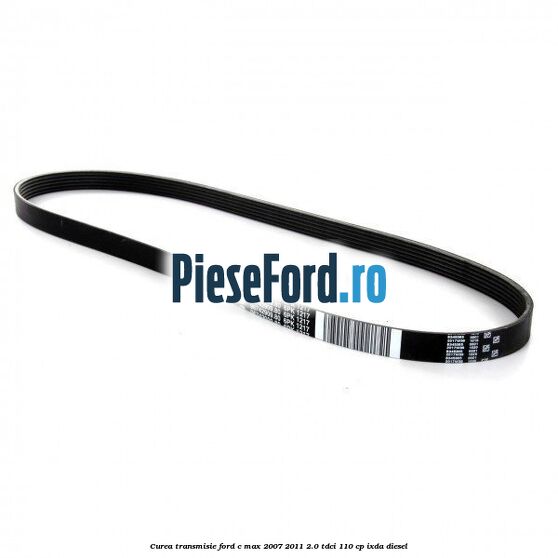 Curea transmisie Ford C-Max 2007-2011 2.0 TDCi 110 cp Curea transmisie Ford C-Max 2007-2011 2.0 TDCi 110 cp IXDA diesel
