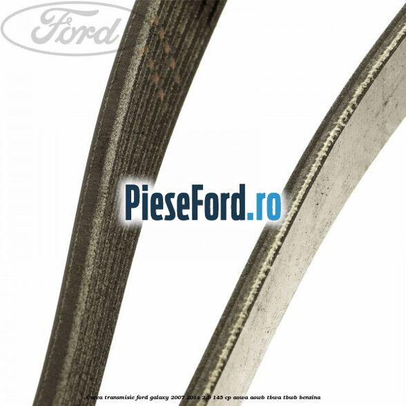 Curea transmisie Ford Galaxy 2007-2014 2.0 145 cp AOWA, AOWB, TBWA, TBWB benzina