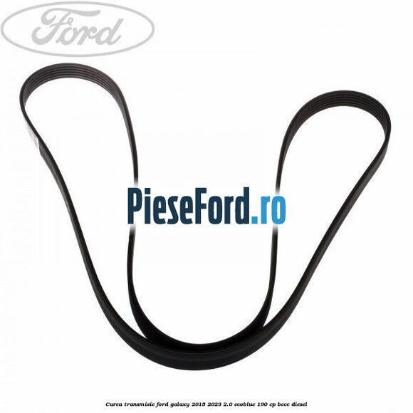 Curea transmisie Ford Galaxy 2015-2023 2.0 EcoBlue 190 cp BCCC diesel