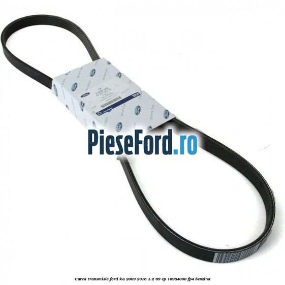 Curea transmisie Ford Ka 2009-2016 1.2 69 cp 169A4000, FP4 benzina