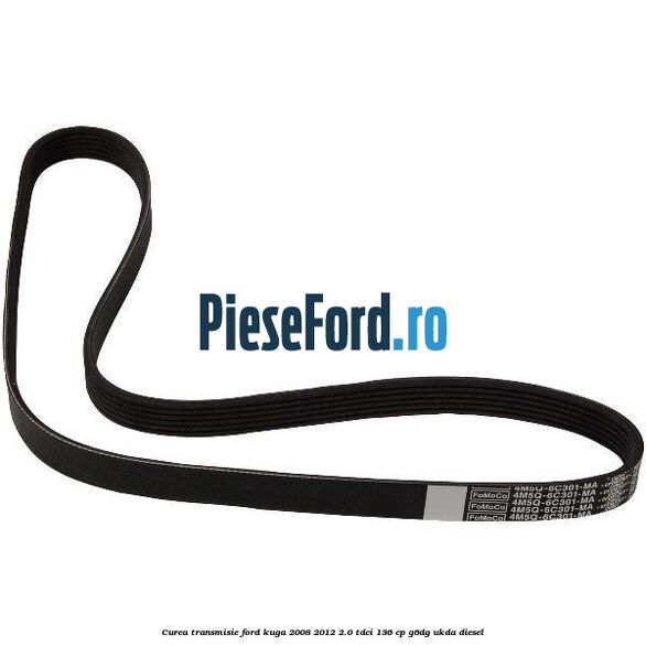 Curea transmisie Ford Kuga 2008-2012 2.0 TDCi 136 cp G6DG, UKDA diesel