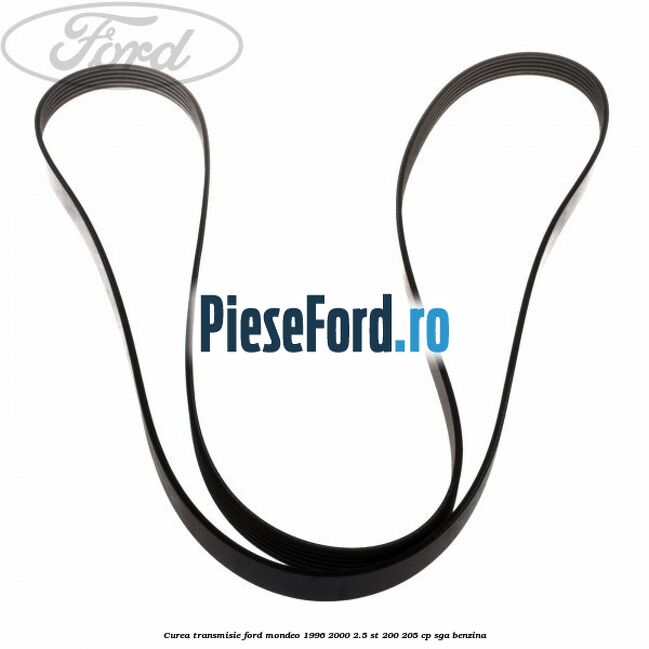 Curea transmisie Ford Mondeo 1996-2000 2.5 ST 200 205 cp SGA benzina