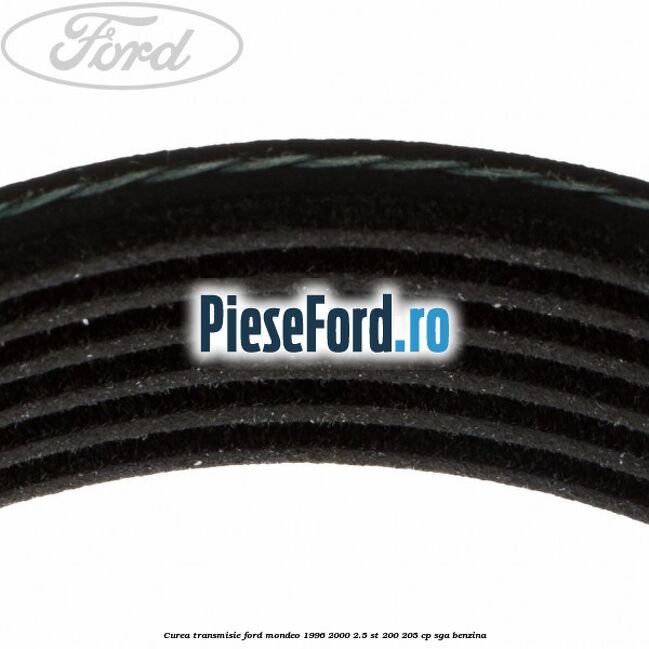 Curea transmisie Ford Mondeo 1996-2000 2.5 ST 200 205 cp SGA benzina