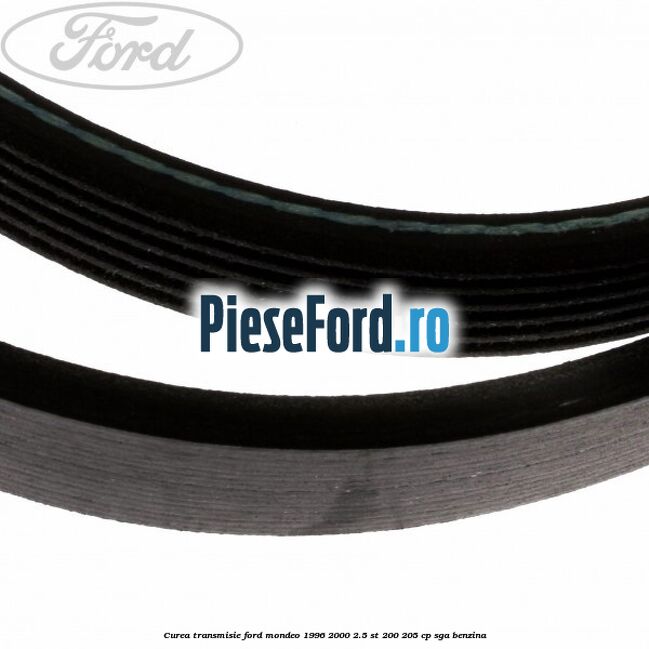 Curea transmisie Ford Mondeo 1996-2000 2.5 ST 200 205 cp SGA benzina