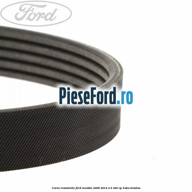 Curea transmisie Ford Mondeo 2008-2014 2.5 220 cp HUBA benzina