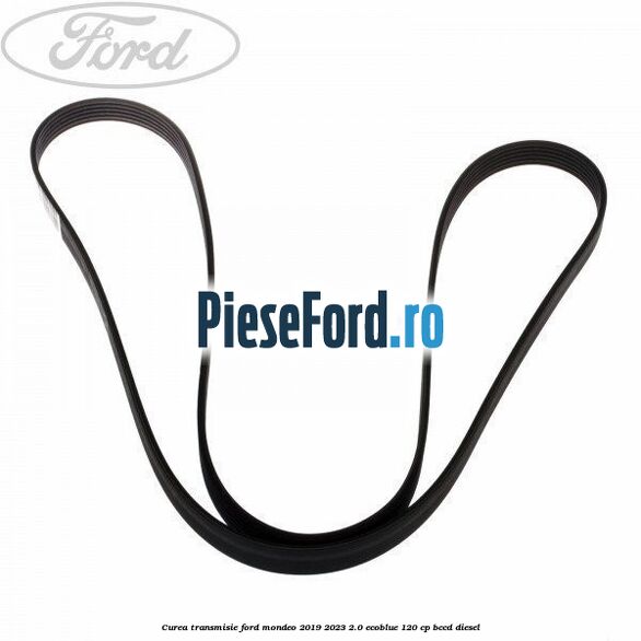 Curea transmisie Ford Mondeo 2019-2023 2.0 EcoBlue 120 cp Curea transmisie Ford Mondeo 2019-2023 2.0 EcoBlue 120 cp BCCD diesel