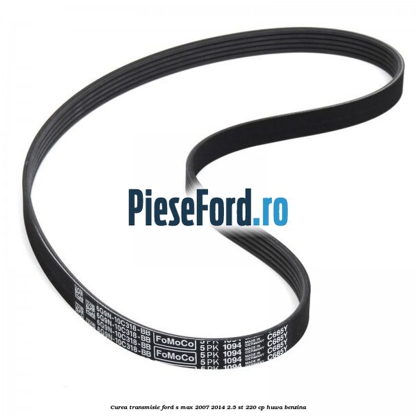Curea transmisie Ford S-Max 2007-2014 2.5 ST 220 cp HUWA benzina