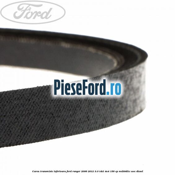 Curea transmisie inferioara Ford Ranger 2006-2012 3.0 TDCi 4x4 156 cp MD30DITC, WEC diesel
