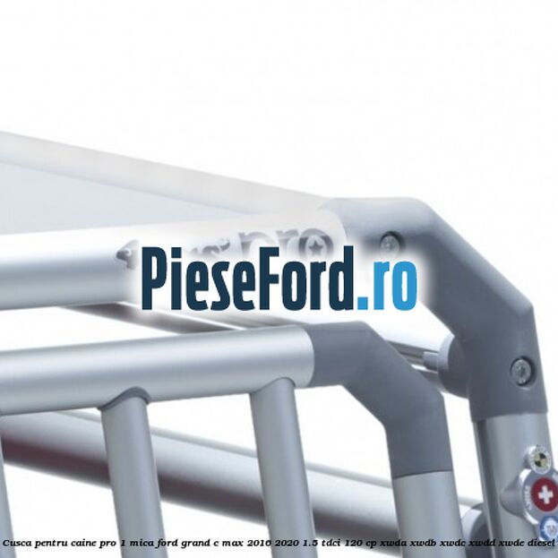 Cusca pentru caine Pro 1 mica Ford Grand C-Max 2016-2020 1.5 TDCi 120 cp Cusca pentru caine Pro 1 mica Ford Grand C-Max 2016-2020 1.5 TDCi 120 cp XWDA, XWDB, XWDC, XWDD, XWDE diesel