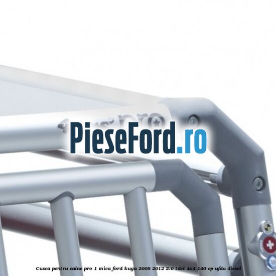 Cusca pentru caine Pro 1 mica Ford Kuga 2008-2012 2.0 TDCI 4x4 140 cp UFDA diesel