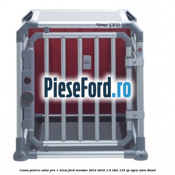 Cusca pentru caine Pro 1 mica Ford Mondeo 2014-2018 1.6 TDCi 115 cp NGCA, U3CA diesel