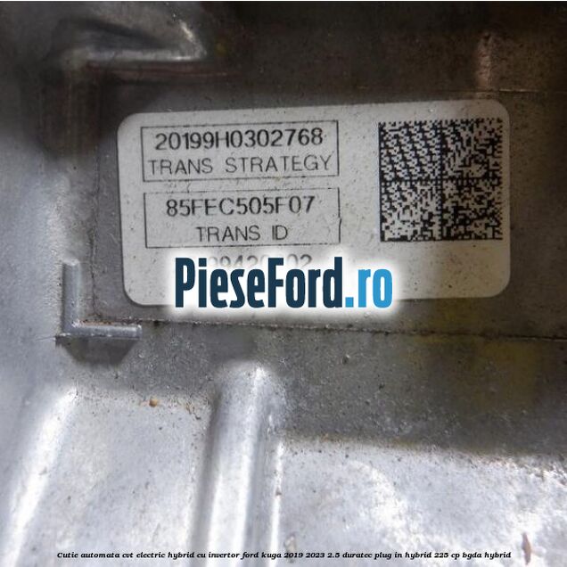 Cutie automata CVT electric hybrid cu invertor Ford Kuga 2019-2023 2.5 Duratec Plug-in-Hybrid 225 cp BGDA hybrid