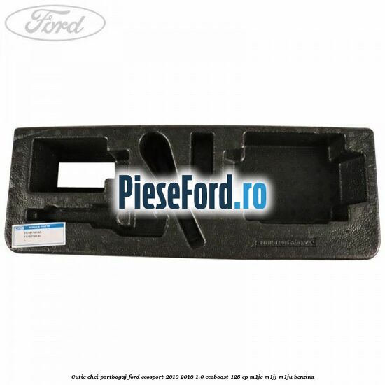Cutie chei portbagaj Ford EcoSport 2013-2018 1.0 EcoBoost 125 cp M1JC, M1JJ, M1JU benzina