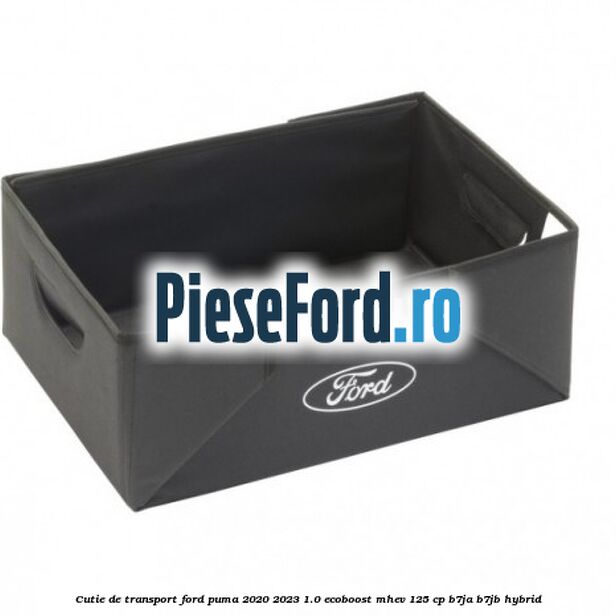 Cutie de transport Ford Puma 2020-2023 1.0 EcoBoost mHEV 125 cp B7JA, B7JB Hybrid