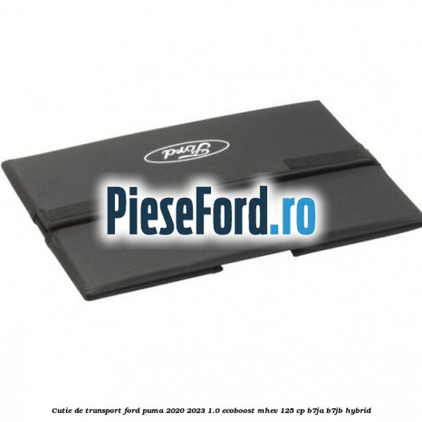 Cutie de transport Ford Puma 2020-2023 1.0 EcoBoost mHEV 125 cp B7JA, B7JB Hybrid