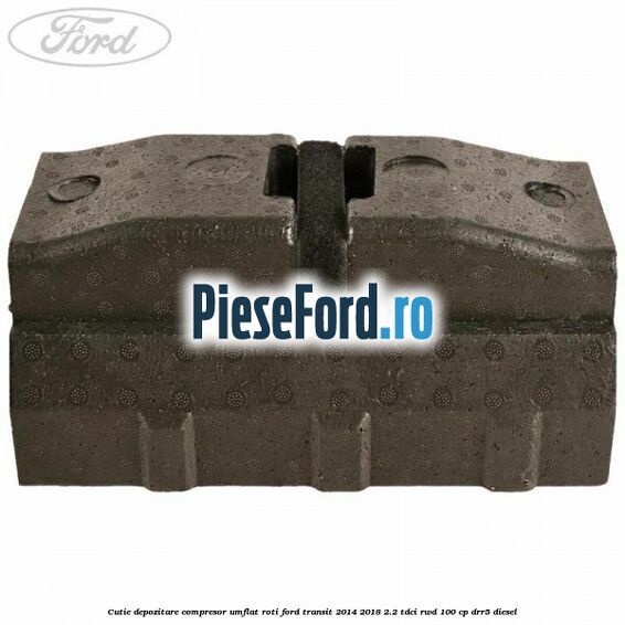 Cutie depozitare compresor umflat roti Ford Transit 2014-2018 2.2 TDCi RWD 100 cp Cutie depozitare compresor umflat roti Ford Transit 2014-2018 2.2 TDCi RWD 100 cp DRR5 diesel