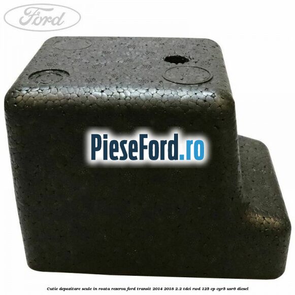 Cutie depozitare scule in roata rezerva Ford Transit 2014-2018 2.2 TDCi RWD 125 cp CYR5, USR6 diesel