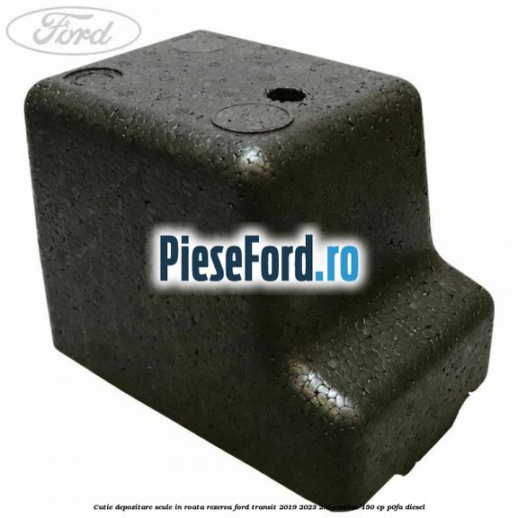 Cutie depozitare scule in roata rezerva Ford Transit 2019-2023 2.0 EcoBlue 150 cp Cutie depozitare scule in roata rezerva Ford Transit 2019-2023 2.0 EcoBlue 150 cp P0FA diesel
