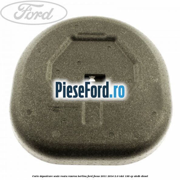 Cutie depozitare scule roata rezerva berlina Ford Focus 2011-2014 2.0 TDCi 136 cp UKDB diesel
