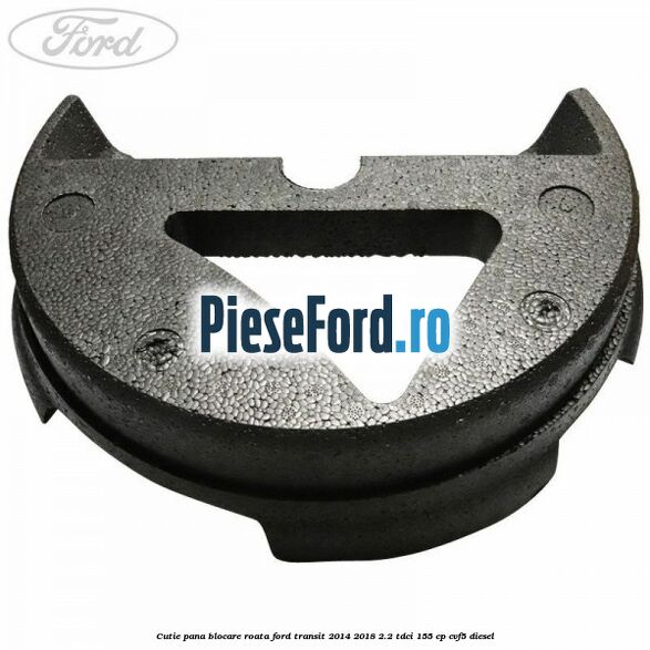 Cutie pana blocare roata Ford Transit 2014-2018 2.2 TDCi 155 cp Cutie pana blocare roata Ford Transit 2014-2018 2.2 TDCi 155 cp CVF5 diesel