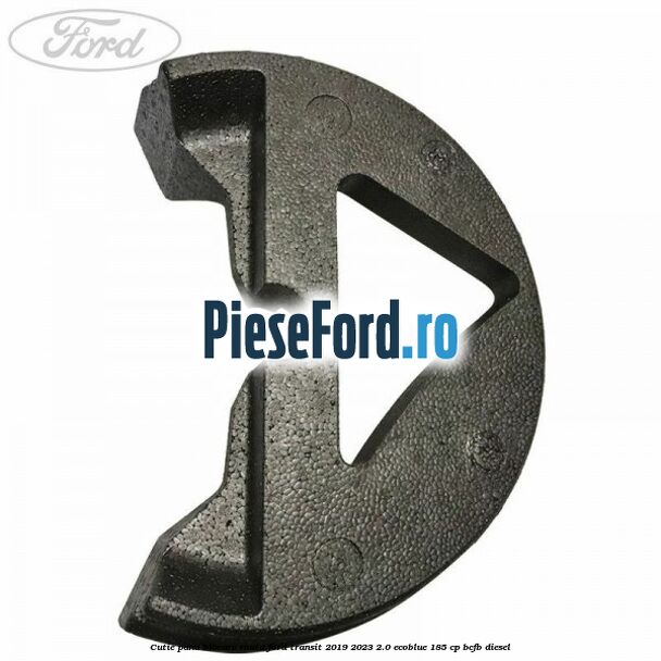 Cutie pana blocare roata Ford Transit 2019-2023 2.0 EcoBlue 185 cp BCFB diesel