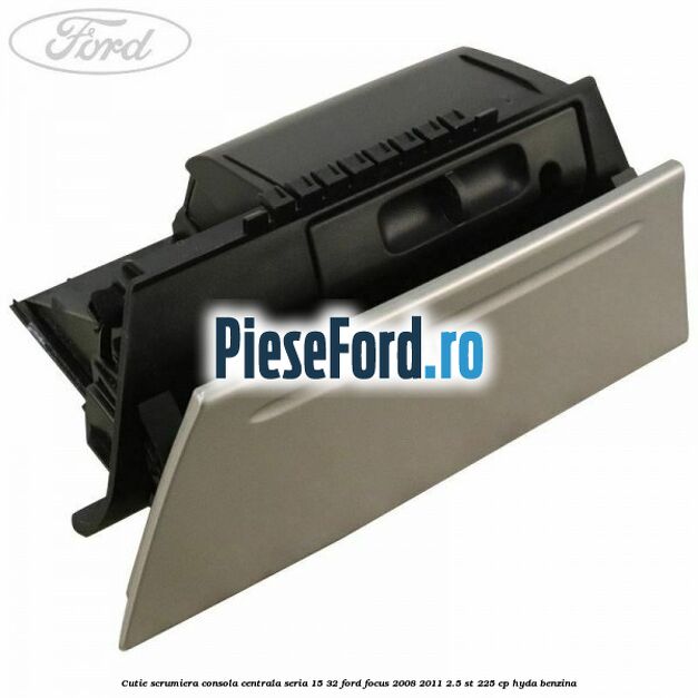 Cutie scrumiera consola centrala seria 15/32 Ford Focus 2008-2011 2.5 ST 225 cp HYDA benzina