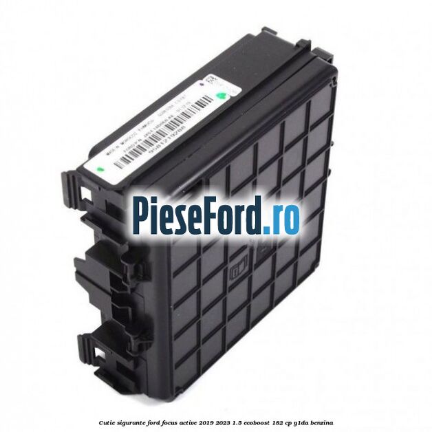 Cutie sigurante Ford Focus Active 2019-2023 1.5 EcoBoost 182 cp Cutie sigurante Ford Focus Active 2019-2023 1.5 EcoBoost 182 cp Y1DA benzina