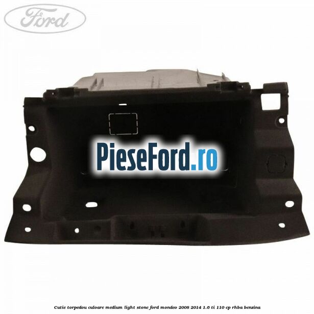Cutie torpedou culoare medium light stone Ford Mondeo 2008-2014 1.6 Ti 110 cp RHBA benzina