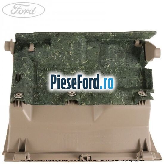 Cutie torpedou culoare medium light stone Ford Tourneo Custom 2014-2018 2.2 TDCi 100 cp Cutie torpedou culoare medium light stone Ford Tourneo Custom 2014-2018 2.2 TDCi 100 cp DRF4, DRFF, DRFG diesel