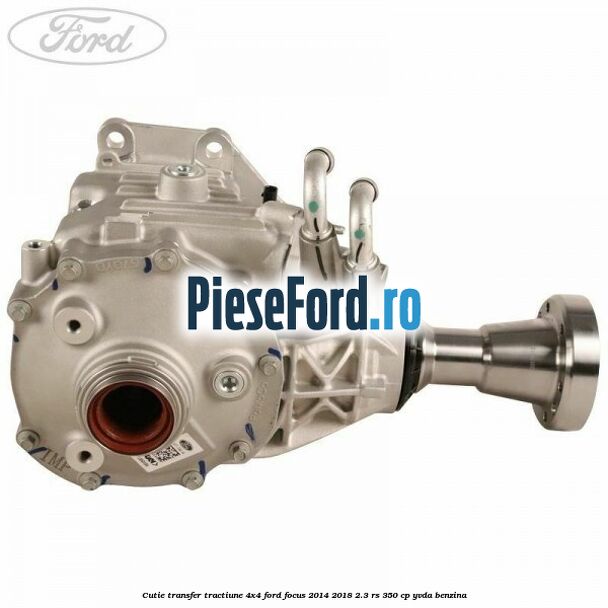 Cutie transfer tractiune 4x4 Ford Focus 2014-2018 2.3 RS 350 cp YVDA benzina