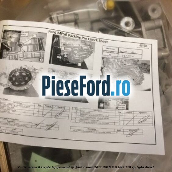 Cutie viteza 6 trepte tip Powershift Ford C-Max 2011-2015 2.0 TDCi 115 cp TYDA diesel