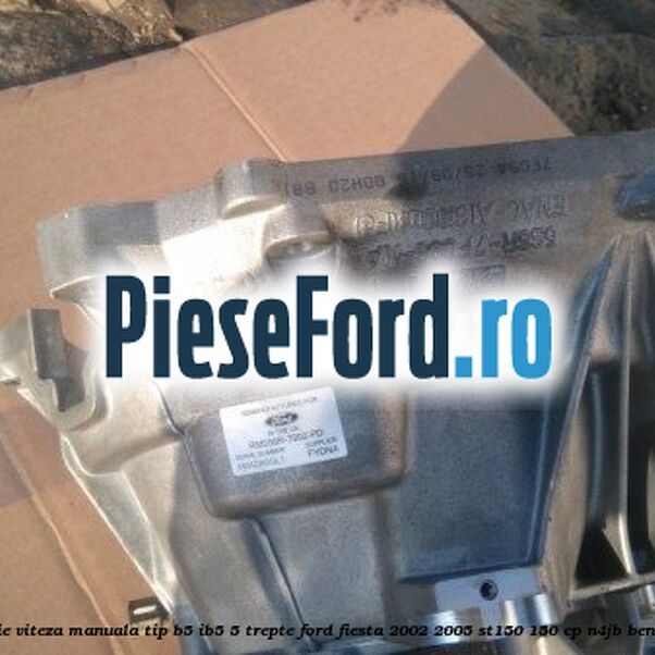 Cutie viteza manuala tip B5/IB5, 5 trepte Ford Fiesta 2002-2005 ST150 150 cp N4JB benzina