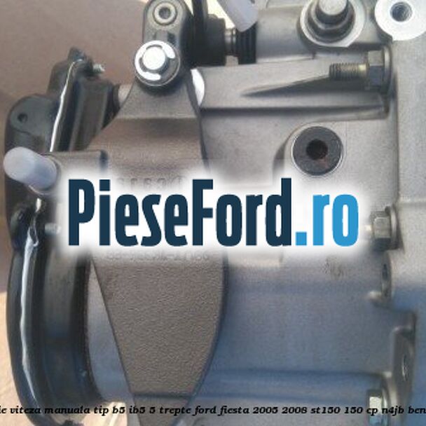 Cutie viteza manuala tip B5/IB5, 5 trepte Ford Fiesta 2005-2008 ST150 150 cp N4JB benzina