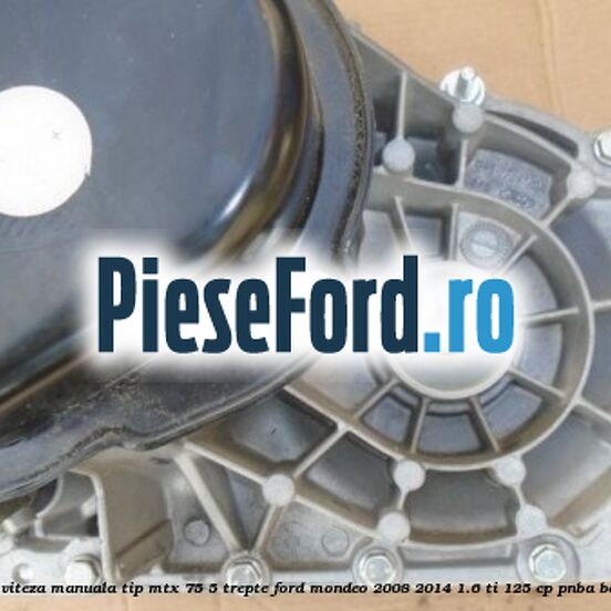 Cutie viteza manuala tip MTX 75, 5 trepte Ford Mondeo 2008-2014 1.6 Ti 125 cp PNBA benzina