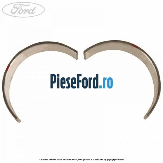 Cuzinet arbore cotit culoare rosu Ford Fusion 1.4 TDCi 68 cp F6JA, F6JB diesel