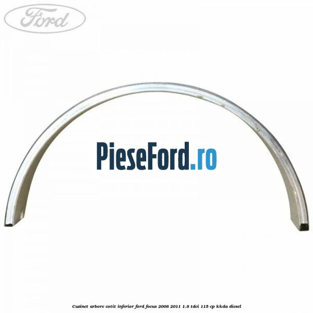 Cuzinet arbore cotit inferior Ford Focus 2008-2011 1.8 TDCi 115 cp KKDA diesel
