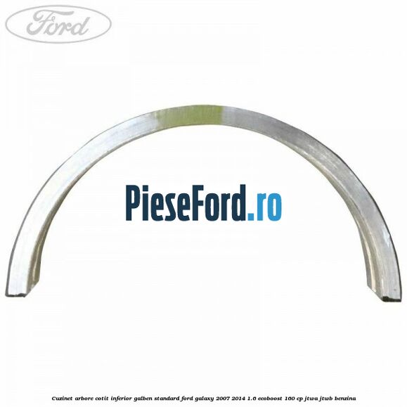 Cuzinet arbore cotit inferior galben standard Ford Galaxy 2007-2014 1.6 EcoBoost 160 cp JTWA, JTWB benzina