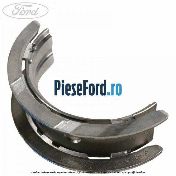 Cuzinet arbore cotit superior albastru Ford EcoSport 2019-2023 1.5 Ti-VCT 122 cp XZJF benzina