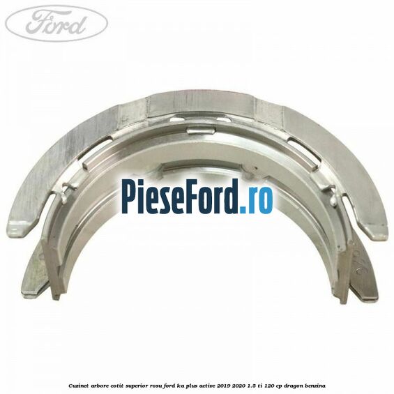 Cuzinet arbore cotit superior rosu Ford Ka plus Active 2019-2020 1.5 Ti 120 cp dragon benzina