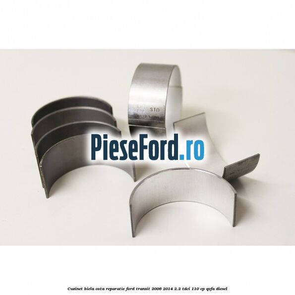Cuzinet biela cota reparatie Ford Transit 2006-2014 2.2 TDCi 110 cp QVFA diesel
