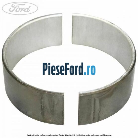 Cuzinet biela culoare galben Ford Fiesta 2008-2012 1.25 82 cp Cuzinet biela culoare galben Ford Fiesta 2008-2012 1.25 82 cp SNJA, SNJB, SNJC, SNJD benzina